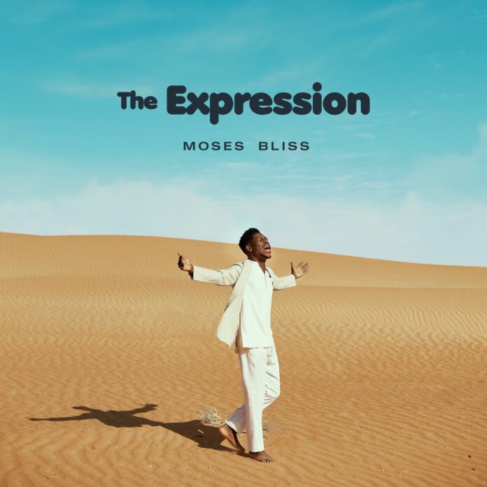 0x1900-000000-80-0-0 "The Expression" New Album By Moses Bliss